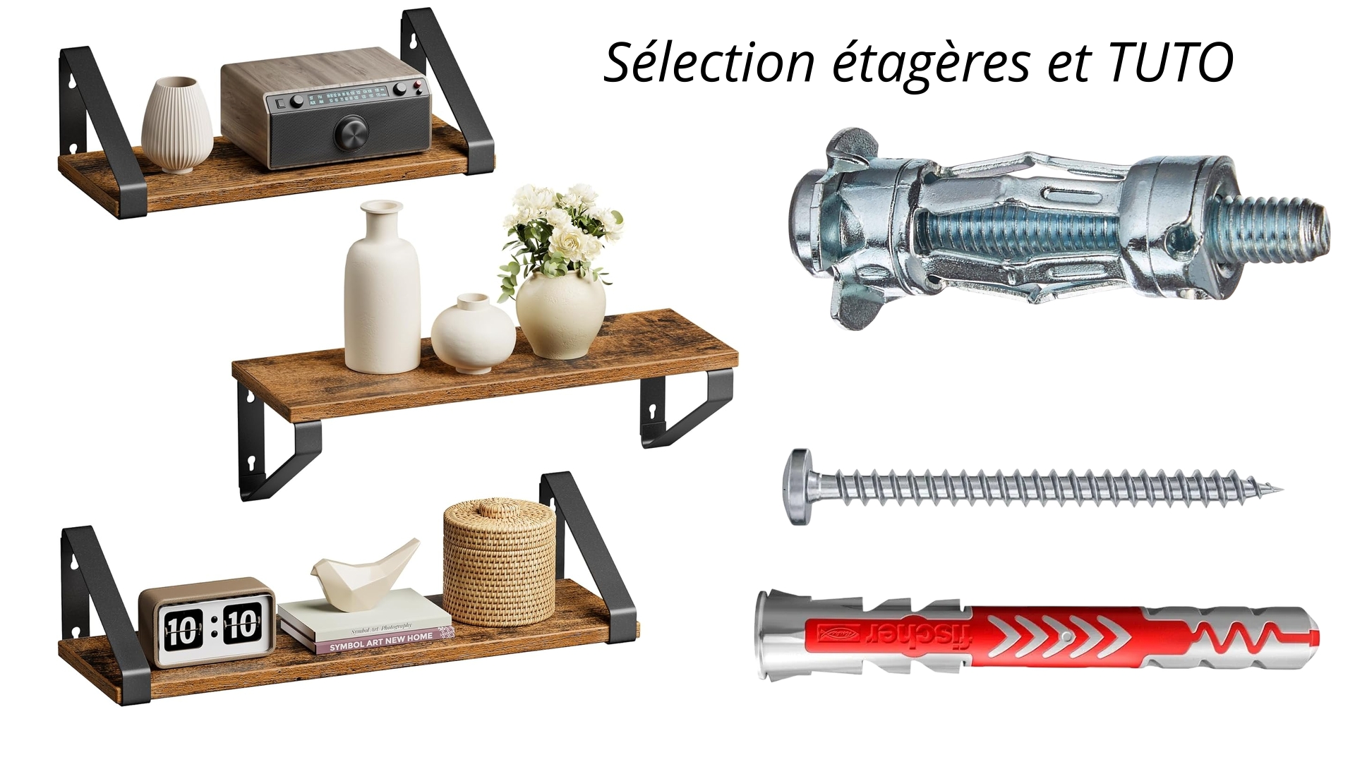 Comment fixer une étagère murale : guide complet (placo, brique, sans perçage)
